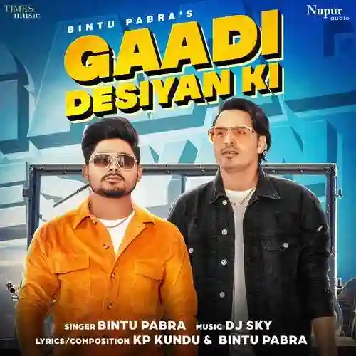 Gaadi Desiyan Ki - Bintu Pabra 2022 cover image