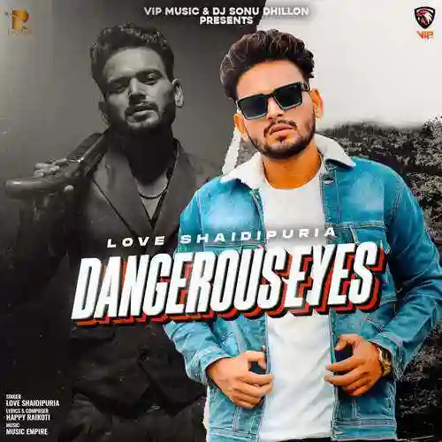 Dangerous Eyes - Love Shaidipuria 2021 cover image