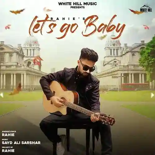 Lets Go Baby - Rahie 2022 cover image