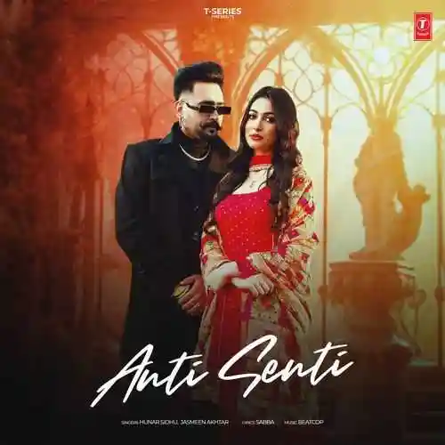 Anti Senti - Hunar Sidhu 2024 cover image