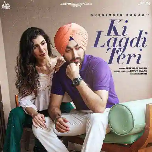 Ki Lagdi Teri - Gurpinder Panag 2021 cover image