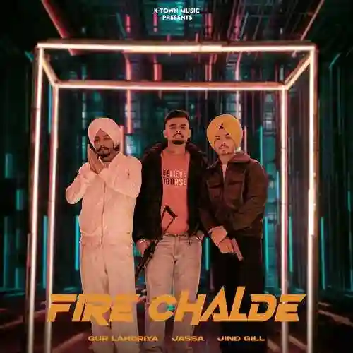 Fire Chalde - Gur Lahoriya 2022 cover image