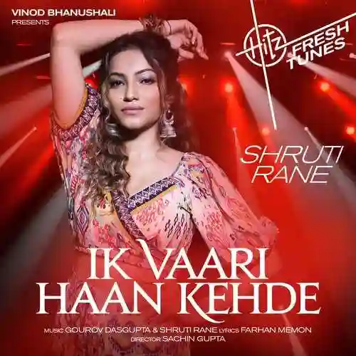 Ik Vaari Haan Kehde - Shruti Rane 2022 cover image
