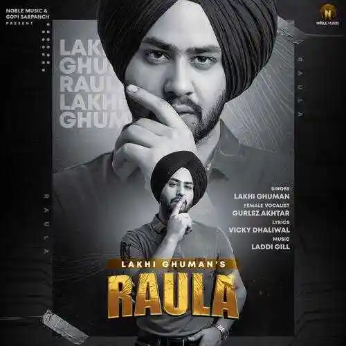 Raula (feat. Gurlez Akhtar) - Lakhi Ghuman 2021 cover image