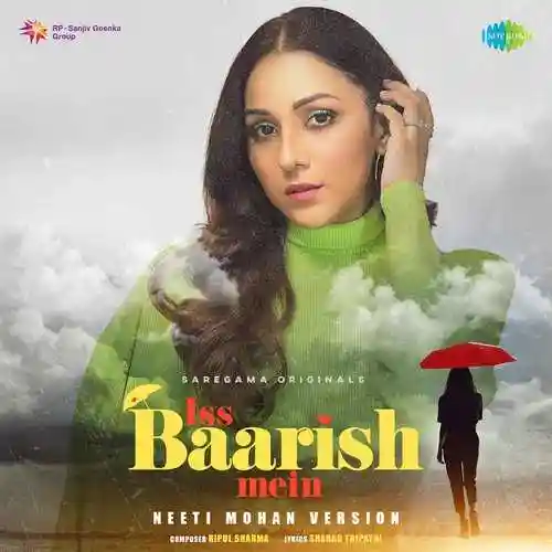 Iss Baarish Mein - Neeti Mohan Version - Neeti Mohan 2022 cover image