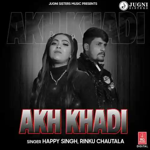 Akh Khadi - Happy Singh 2022 cover image