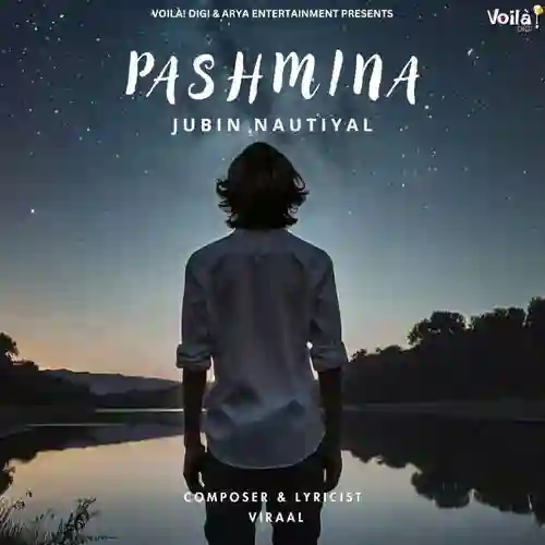 Pashmina - Jubin Nautiyal 2025 cover image