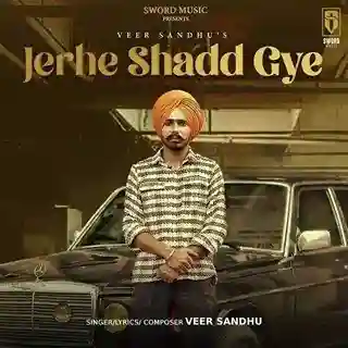 Jerhe Shadd Gye - Veer Sandhu cover image