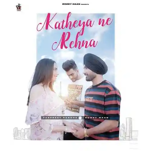 Katheya Ne Rehna - Jaspreet Sangha 2021 cover image