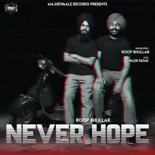 Never Hope - Roop Bhullar 2021 cover image