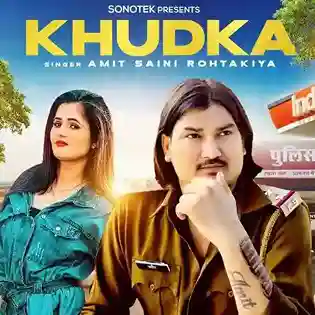 Khudka - Amit Saini Rohtakiya 2022 cover image