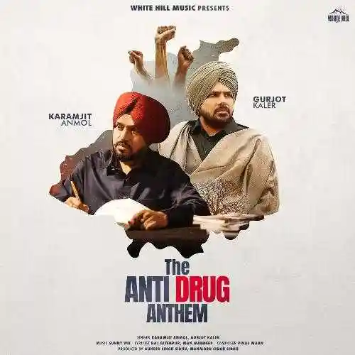 The Anti Drug Anthem - Karamjit Anmol 2024 cover image
