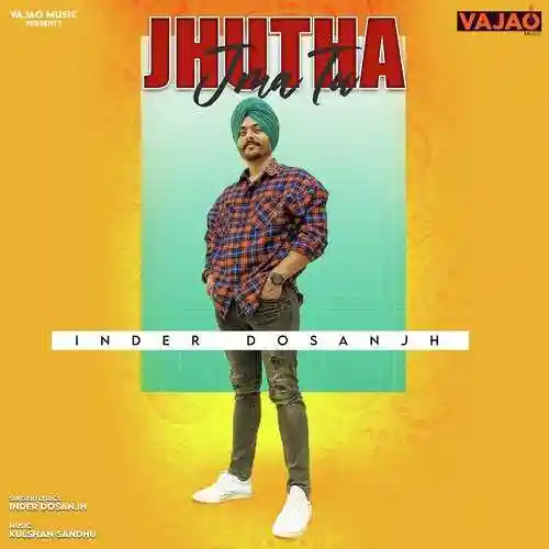 Jhutha Jma Tu - Inder Dosanjh 2021 cover image
