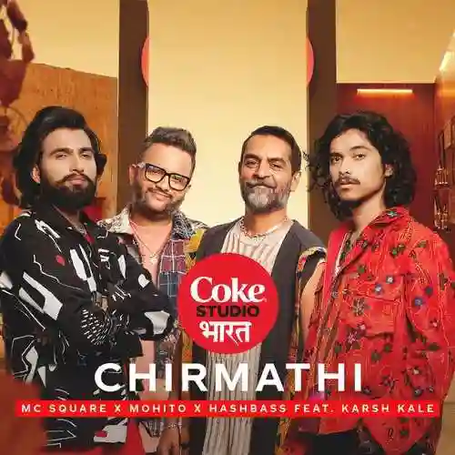 Chirmathi | Coke Studio Bharat - MC Square 2024 cover image