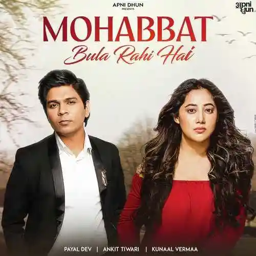 Mohabbat Bula Rahi Hai - Ankit Tiwari cover image