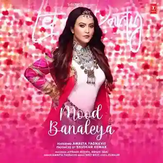 Mood Banaleya - Amruta Fadnavis cover image