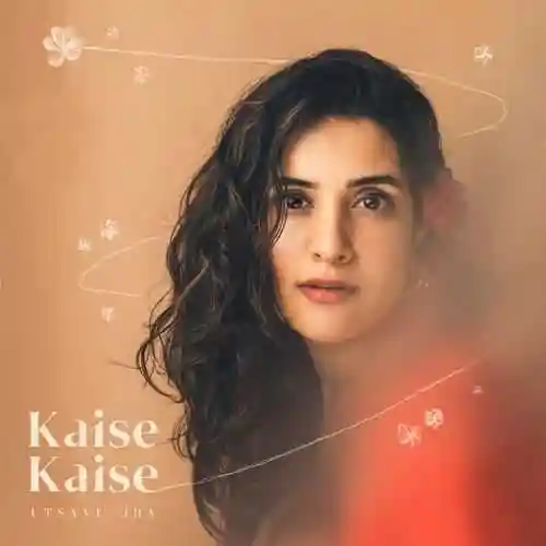 Kaise Kaise - Utsavi Jha 2024 cover image