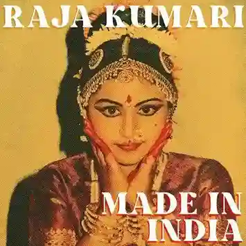 MADE IN INDIA - Raja Kumari 2022 cover image