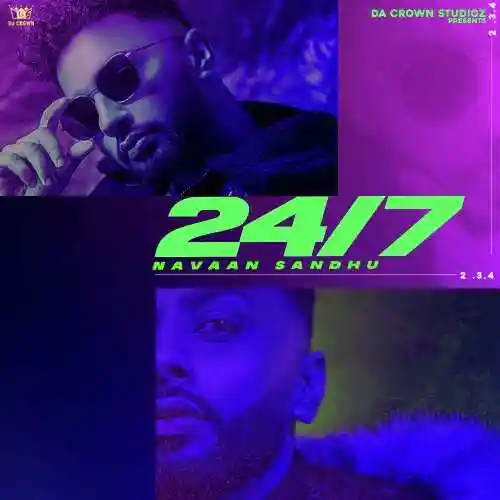 24 7 - Navaan Sandhu 2021 cover image