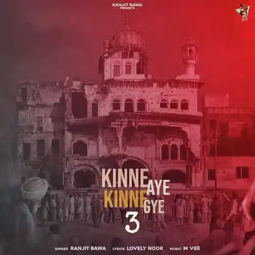 Kinne Aye Kinne Gye 3 - Ranjit Bawa cover image