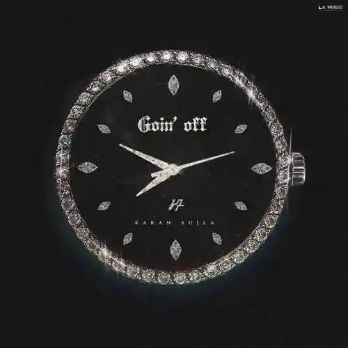 Goin Off - Karan Aujla 2024 cover image