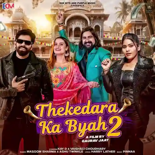 Thekedara Ka Byah 2 (feat. Kay D) - Masoom Sharma 2024 cover image