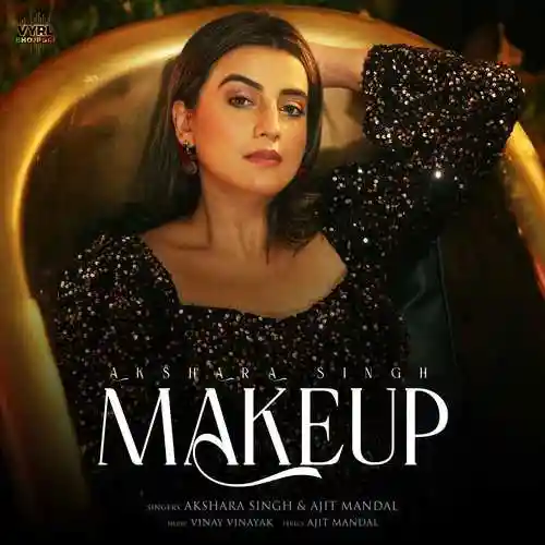 Makeup - Akshara Singh 2022 cover image