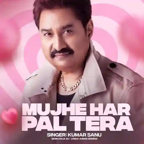 Mujhe Har Pal Tera - Kumar Sanu 2024 cover image