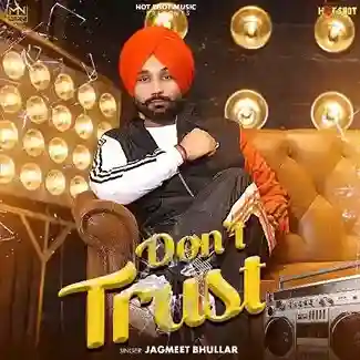 Dont Trust - Jagmeet Bhullar 2021 cover image
