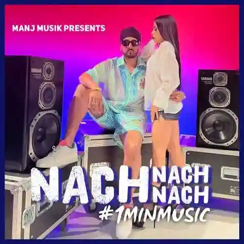 Nach Nach Nach - 1 Min Music - Manj Musik cover image