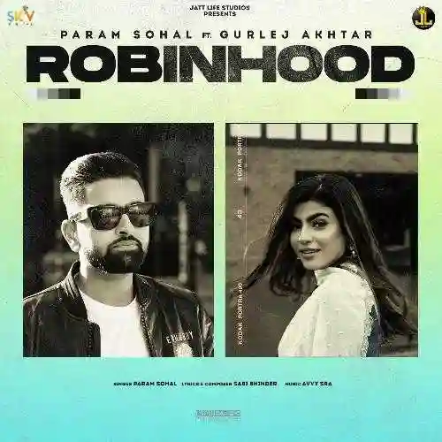 Robinhood (feat. Gurlej Akhtar) - Param Sohal cover image