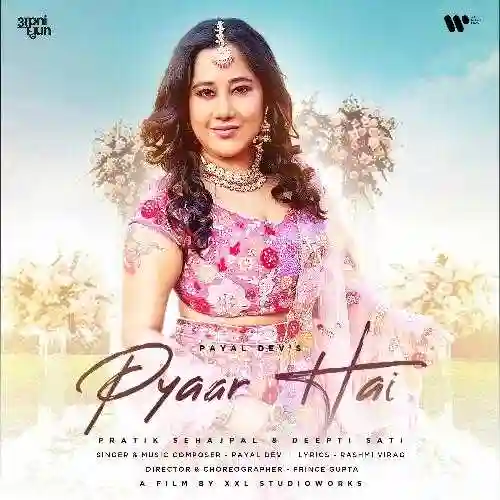 Pyaar Hai - Payal Dev 2022 cover image