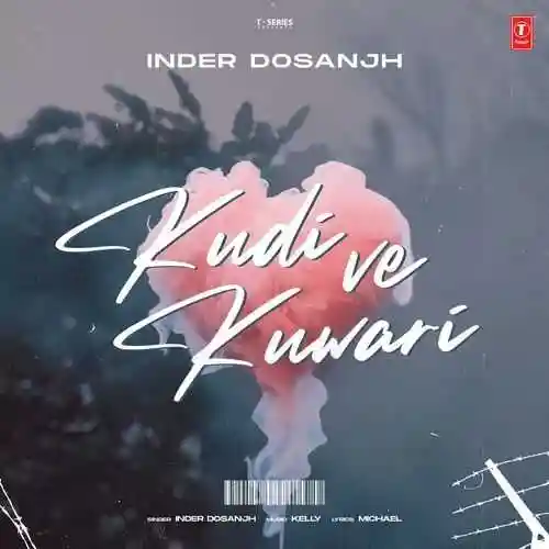 Kudi Ve Kuwari - Inder Dosanjh 2024 cover image