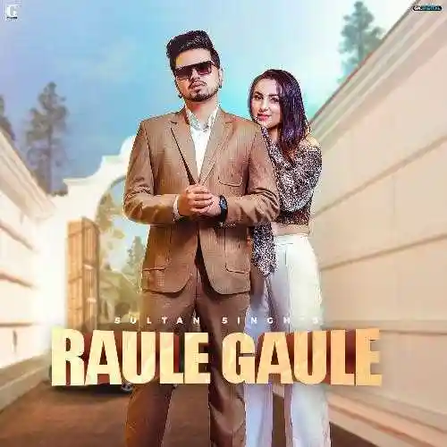 Raule Gaule - Sultan Singh 2021 cover image