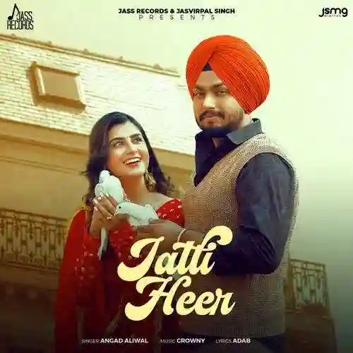 Jatti Heer - Angad Aliwal 2022 cover image