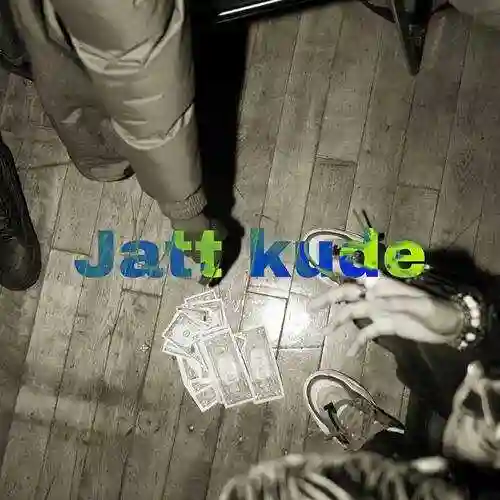 Jatt Kude - Sach 2022 cover image