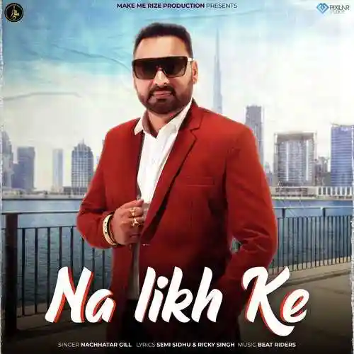 Na Likh Ke - Nachhatar Gill cover image