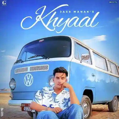 Khyaal - Jass Manak 2021 cover image