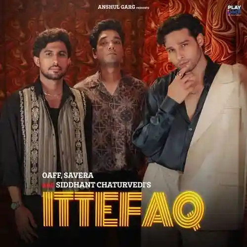 Ittefaq - Siddhant Chaturvedi 2024 cover image