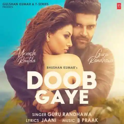 Doob Gaye - Guru Randhawa 2021 cover image