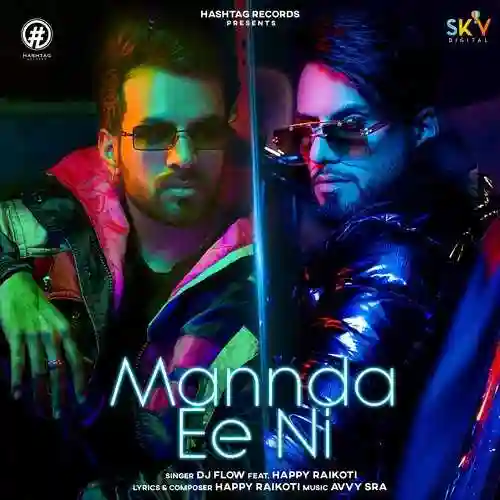 Mannda Ee Ni (feat. Happy Raikoti) - Dj Flow cover image