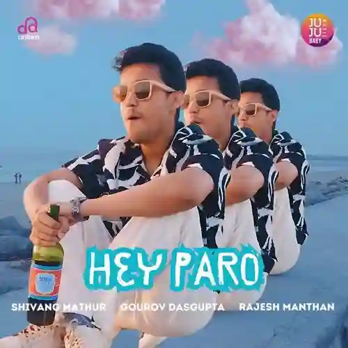 Hey Paro - Rajesh Manthan 2024 cover image