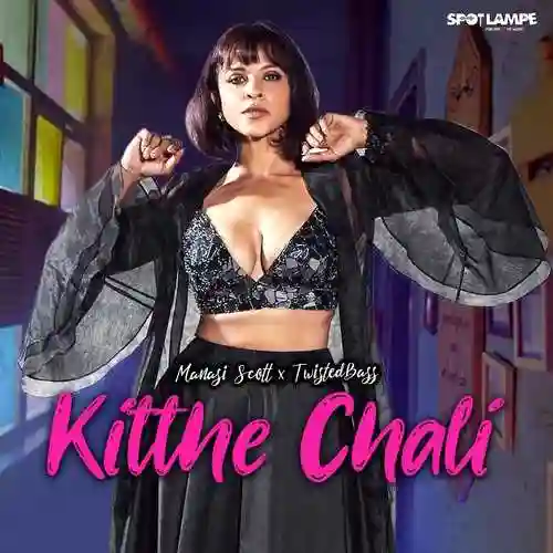 Kitthe Chali - Manasi Scott 2021 cover image