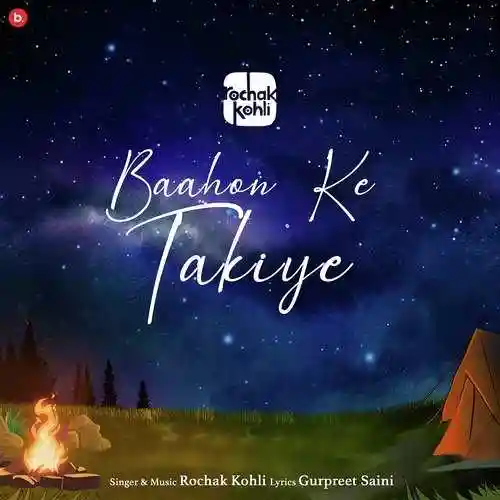 Baahon Ke Takiye - Rochak Kohli 2022 cover image