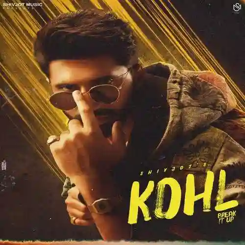 Kohl (Break It Up) - Shivjot 2024 cover image