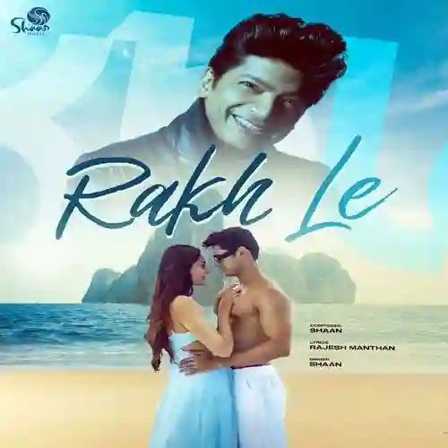 Rakh Le - Shaan 2024 cover image