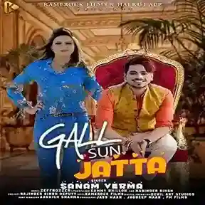 Gall Sun Jatta - Sanam Verma 2021 cover image