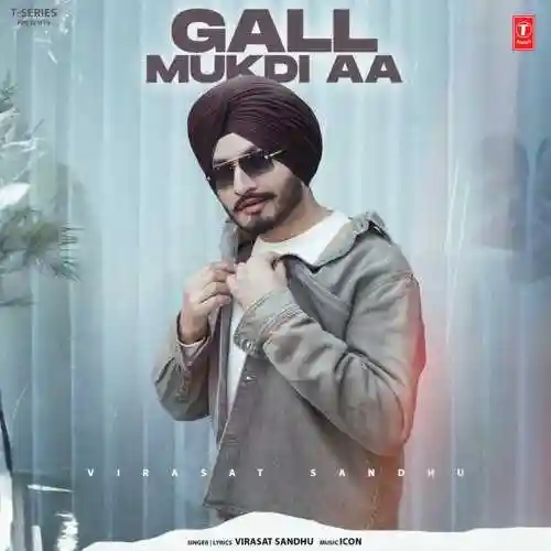 Gall Mukdi Aa - Virasat Sandhu 2024 cover image