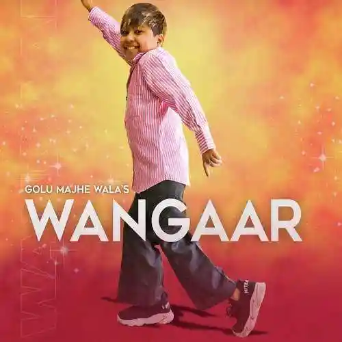 Wangaar - Golu Majhe Wala&#039;s 2021 cover image