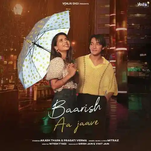 Baarish Aa Jaave - Mitraz 2022 cover image